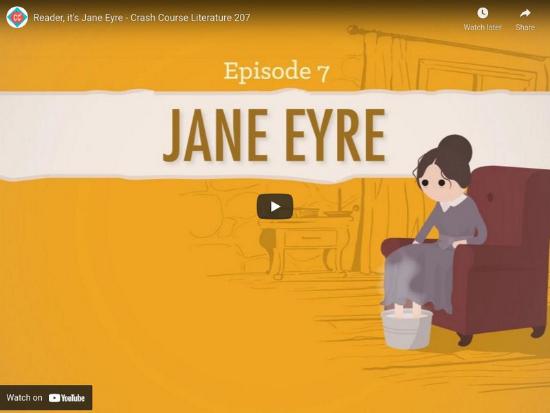 Crash Course Literature 207: Reader, It's Jane Eyre Instructional Video Crash Course Literature 207: Reader, It's Jane Eyre Instructional Video