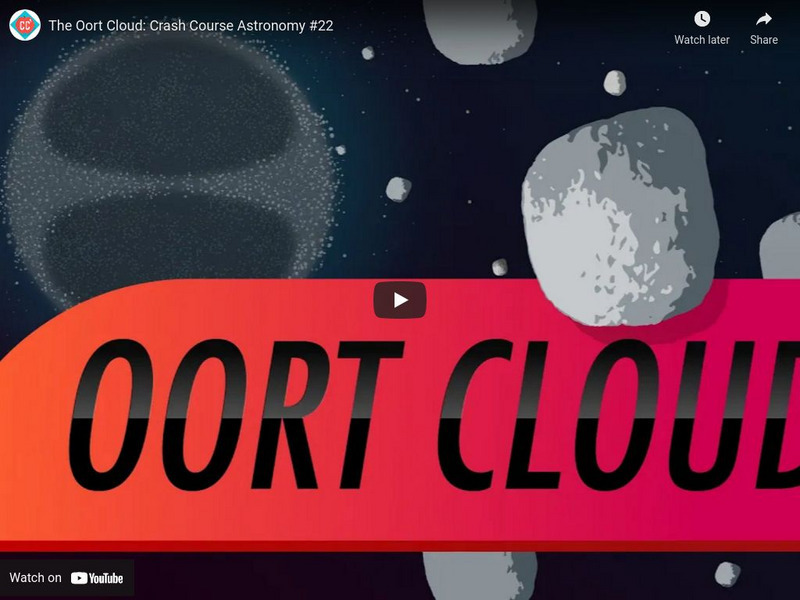 Crash Course Astronomy #22: The Oort Cloud Instructional Video