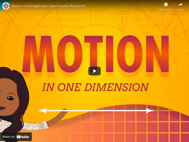 Crash Course Physics #1: Motion in a Straight Line Instructional Video
