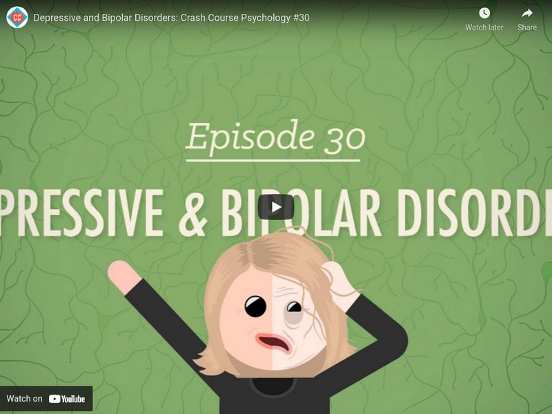 Crash Course Psychology #30: Depressive and Bipolar Disorders Instructional Video
