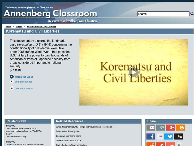 Annenberg Classroom: Korematsu and Civil Liberties Instructional Video Annenberg Classroom: Korematsu and Civil Liberties Instructional Video