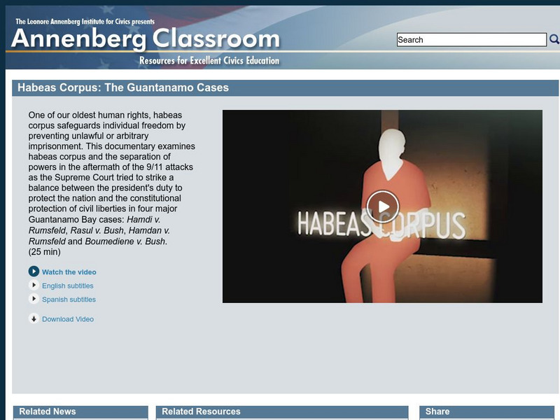 Annenberg Classroom: Habeas Corpus: The Guantanamo Cases Instructional Video Annenberg Classroom: Habeas Corpus: The Guantanamo Cases Instructional Video