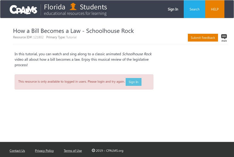 Florida State University Cpalms: Florida Students: Schoolhouse Rock: How a Bill Becomes a Law Instructional Video Florida State University Cpalms: Florida Students: Schoolhouse Rock: How a Bill Becomes a Law Instructional Video