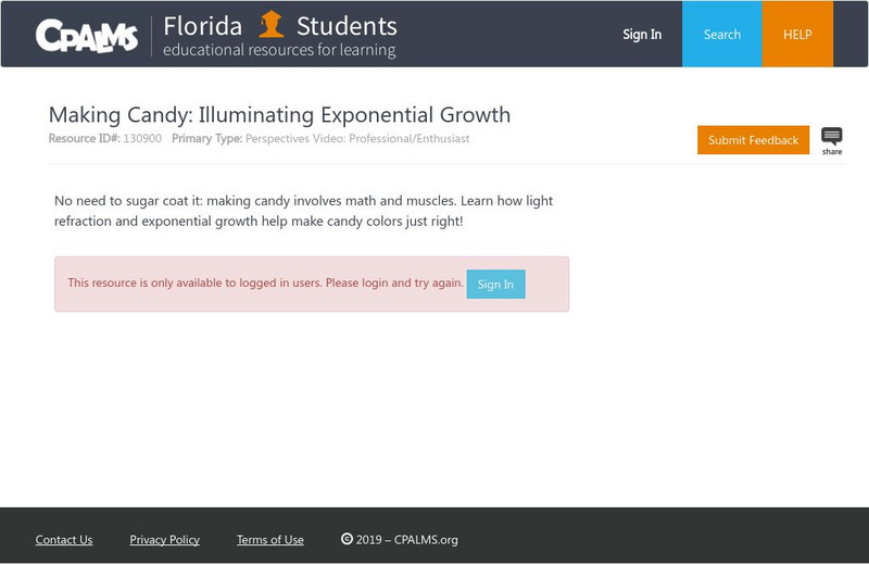 Florida State University Cpalms: Florida Students: Making Candy: Illuminating Exponential Growth Instructional Video Florida State University Cpalms: Florida Students: Making Candy: Illuminating Exponential Growth Instructional Video