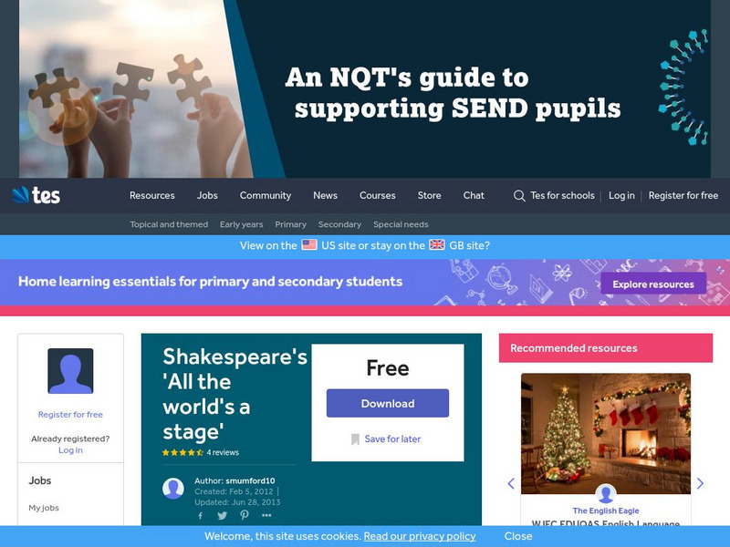 Tes: Shakespeare's All the World's a Stage Unit Plan Tes: Shakespeare's All the World's a Stage Unit Plan