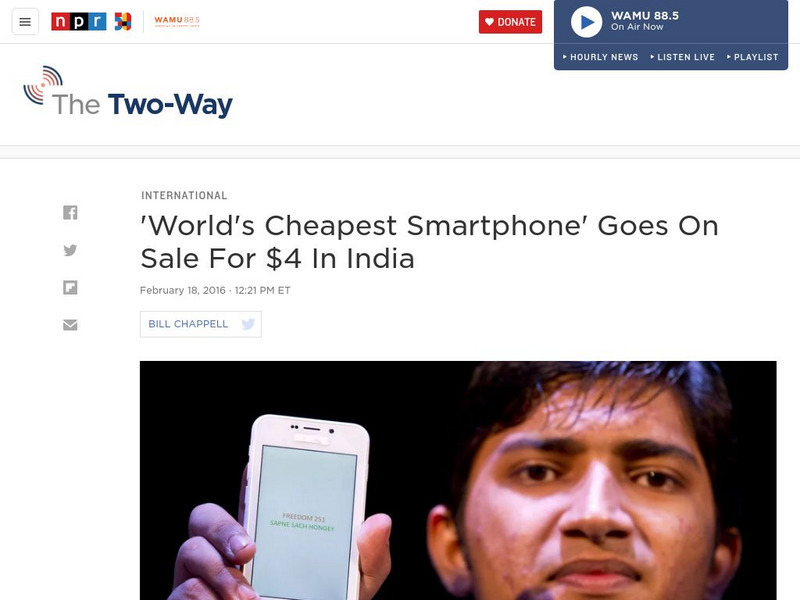 Npr: 'World's Cheapest Smartphone' Goes on Sale in India Article Npr: 'World's Cheapest Smartphone' Goes on Sale in India Article