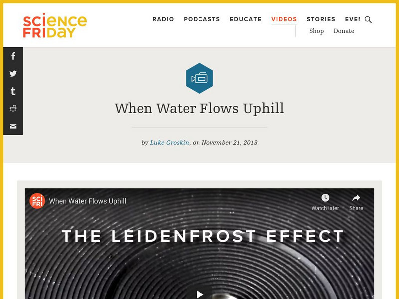 Science Friday: When Water Flows Uphill Instructional Video Science Friday: When Water Flows Uphill Instructional Video