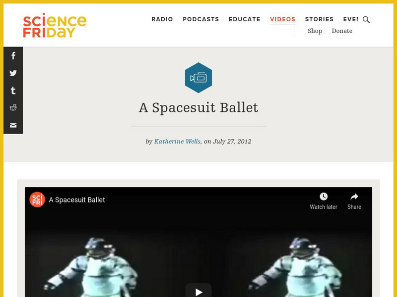 Science Friday: A Spacesuit Ballet Instructional Video Science Friday: A Spacesuit Ballet Instructional Video