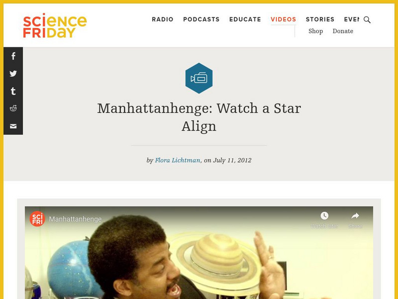 Science Friday: Manhattanhenge: Watch a Star Align Instructional Video Science Friday: Manhattanhenge: Watch a Star Align Instructional Video