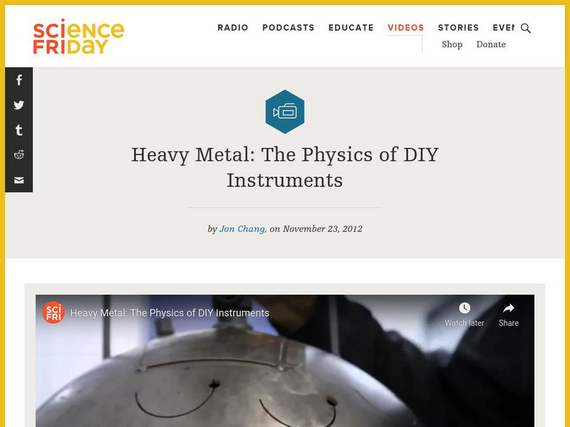 Science Friday: Heavy Metal: The Physics of Diy Instruments Instructional Video Science Friday: Heavy Metal: The Physics of Diy Instruments Instructional Video