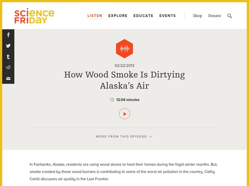 Science Friday: How Wood Smoke Is Dirtying Alaska's Air Audio