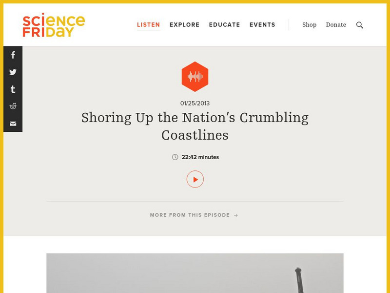 Science Friday: Shoring Up the Nation's Crumbling Coastlines Audio Science Friday: Shoring Up the Nation's Crumbling Coastlines Audio