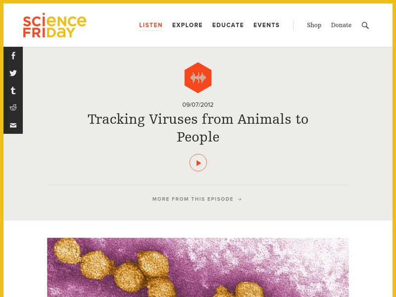Science Friday: Tracking Viruses From Animals to People Audio Science Friday: Tracking Viruses From Animals to People Audio