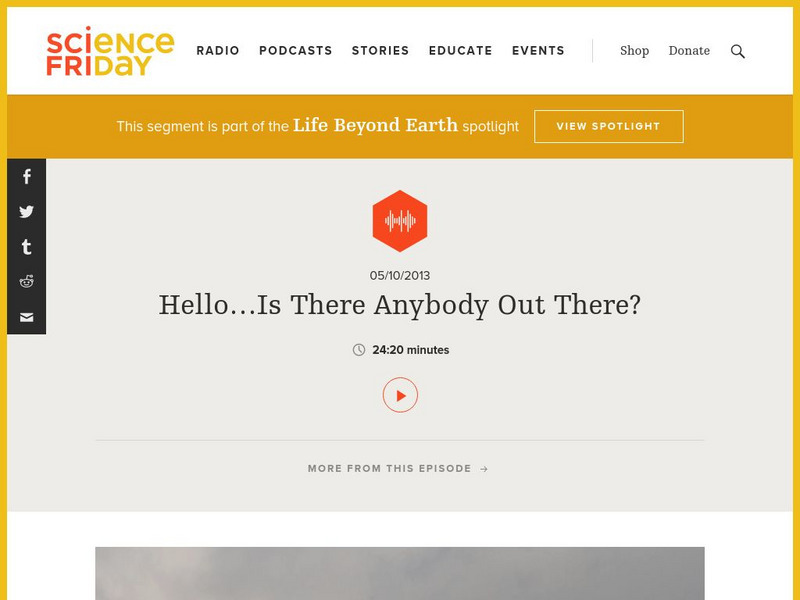 Science Friday: Hello, Is There Anybody Out There? Audio