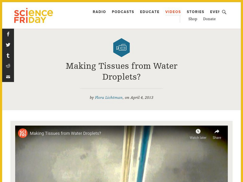 Science Friday: Making Tissues From Water Droplets? Instructional Video