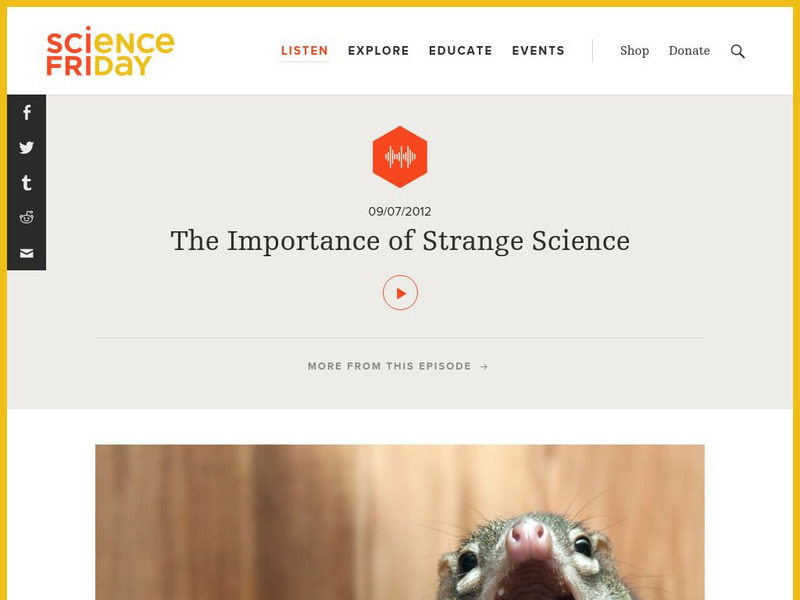Science Friday: The Importance of Strange Science Audio
