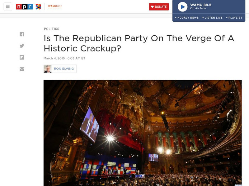 Npr: Is the Republican Party on the Verge of a Crackup? Article Npr: Is the Republican Party on the Verge of a Crackup? Article