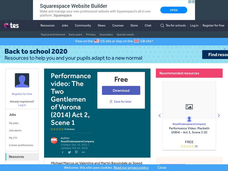 Tes: Performance Video: The Two Gentlemen of Verona (2014) Act 2, Scene 1 Instructional Video Tes: Performance Video: The Two Gentlemen of Verona (2014) Act 2, Scene 1 Instructional Video