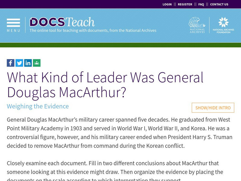 Docsteach: What Kind of Leader Was General Douglas Mac Arthur? Lesson Plan Docsteach: What Kind of Leader Was General Douglas Mac Arthur? Lesson Plan