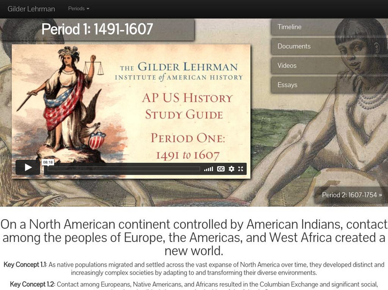 Gilder Lehrman Institute: Ap Us History Study Guide, Period One: 1491 1607 Unit Plan Gilder Lehrman Institute: Ap Us History Study Guide, Period One: 1491 1607 Unit Plan
