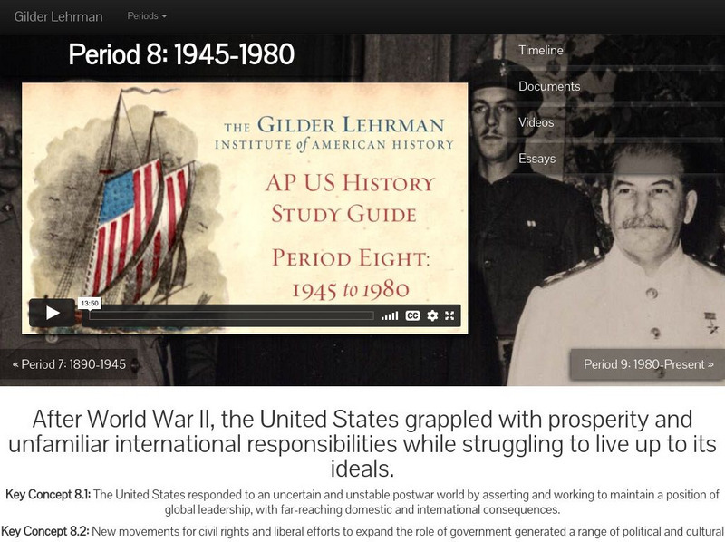Gilder Lehrman Institute: Ap Us History Study Guide, Period Eight: 1945 1980 Unit Plan Gilder Lehrman Institute: Ap Us History Study Guide, Period Eight: 1945 1980 Unit Plan