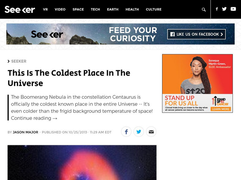 Seeker: Week of 10 28 13: This Is the Coldest Place in the Universe Article Seeker: Week of 10 28 13: This Is the Coldest Place in the Universe Article