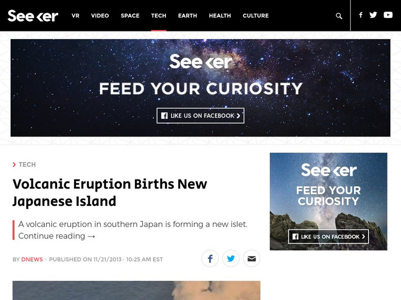 Seeker: Week of 11 25 13: Volcanic Eruption Births New Japanese Island Article Seeker: Week of 11 25 13: Volcanic Eruption Births New Japanese Island Article