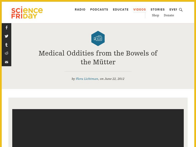 Science Friday: Medical Oddities From the Bowels of the Mutter Instructional Video