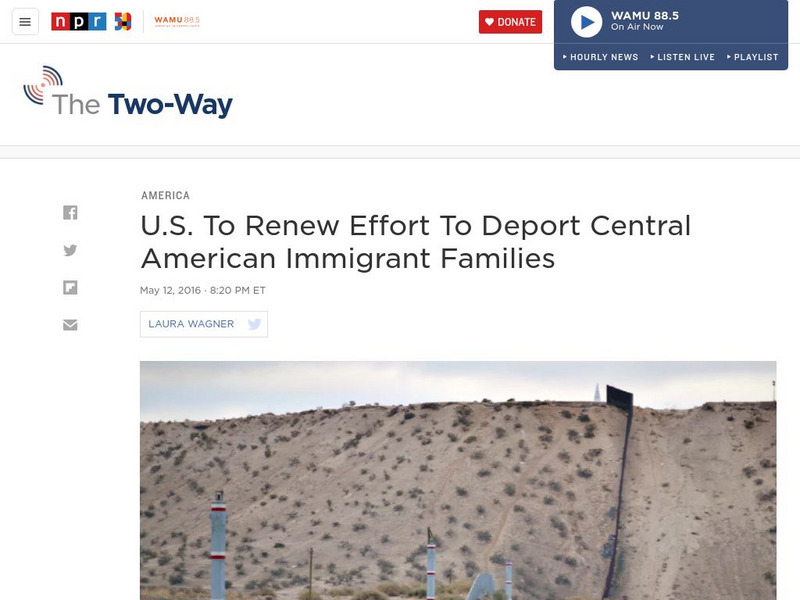 Npr: Effort to Deport Central American Families Article Npr: Effort to Deport Central American Families Article