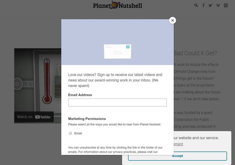 Planet Nutshell: Climate Science: How Bad Could It Get? Instructional Video