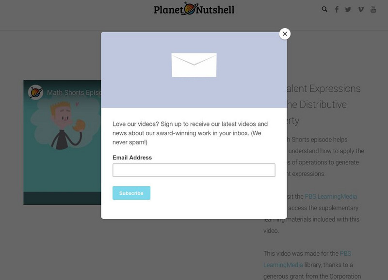 Planet Nutshell: Math Shorts: Distributive Property Instructional Video Planet Nutshell: Math Shorts: Distributive Property Instructional Video