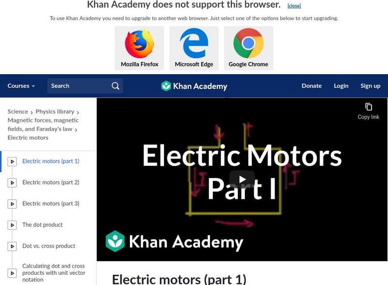 Khan Academy: Electric Motors: Part 1 Instructional Video Khan Academy: Electric Motors: Part 1 Instructional Video