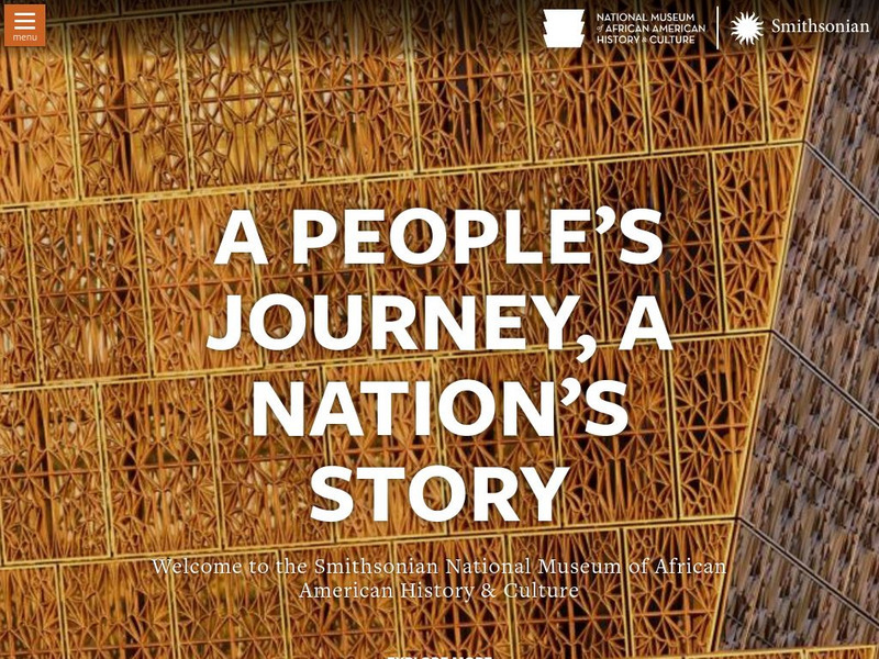 National Museum of African American History and Culture Website National Museum of African American History and Culture Website