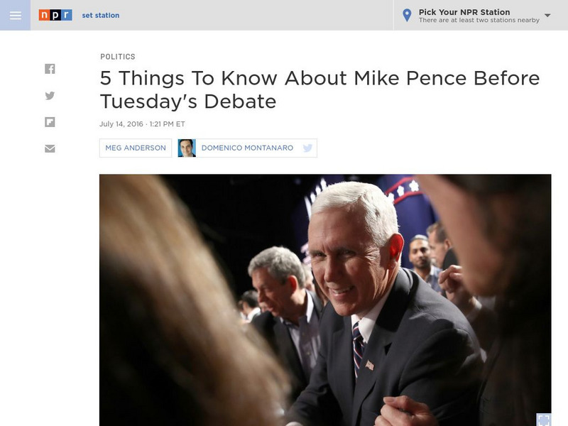 Npr: Week of July 18th 2016: 5 Things to Know About Mike Pence Article Npr: Week of July 18th 2016: 5 Things to Know About Mike Pence Article
