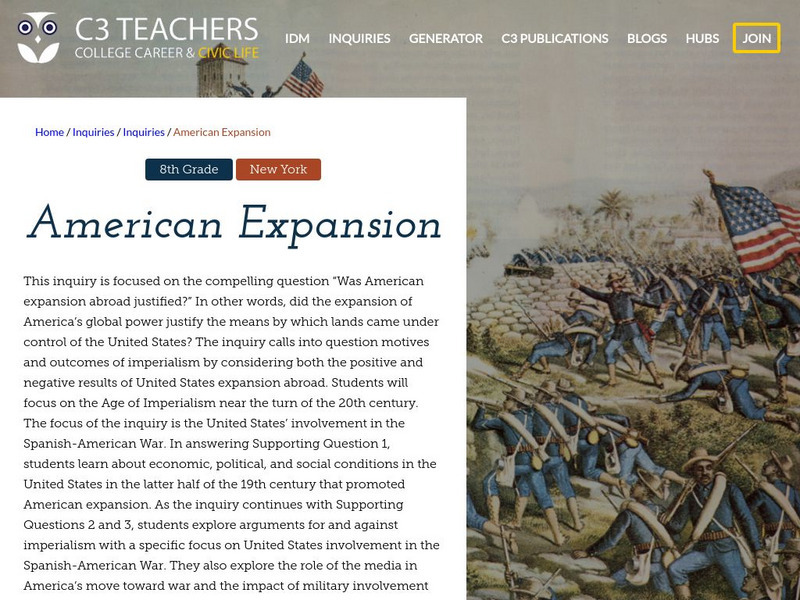 C3 Teachers: Inquiries: American Expansion Unit Plan C3 Teachers: Inquiries: American Expansion Unit Plan