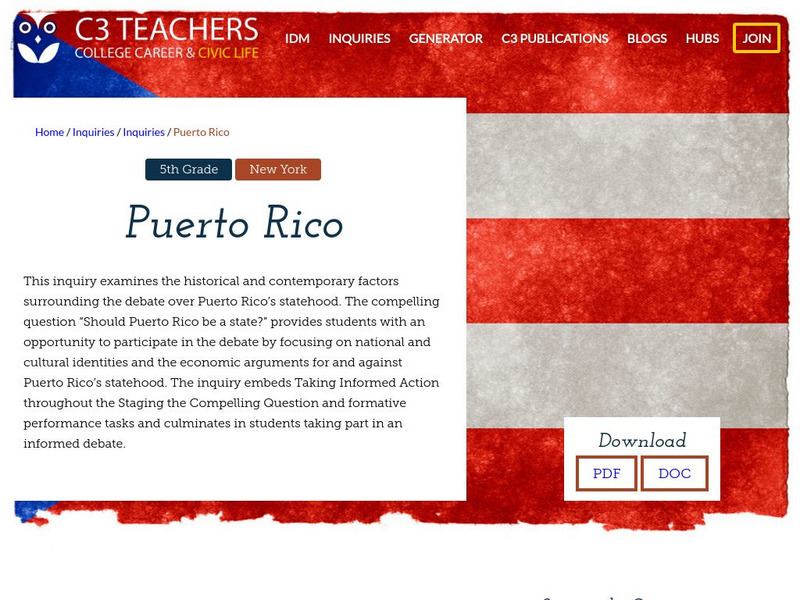 C3 Teachers: Inquiries: Puerto Rico Unit Plan C3 Teachers: Inquiries: Puerto Rico Unit Plan