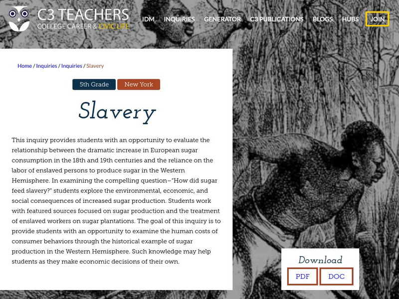 C3 Teachers: Inquiries: Slavery Unit Plan C3 Teachers: Inquiries: Slavery Unit Plan