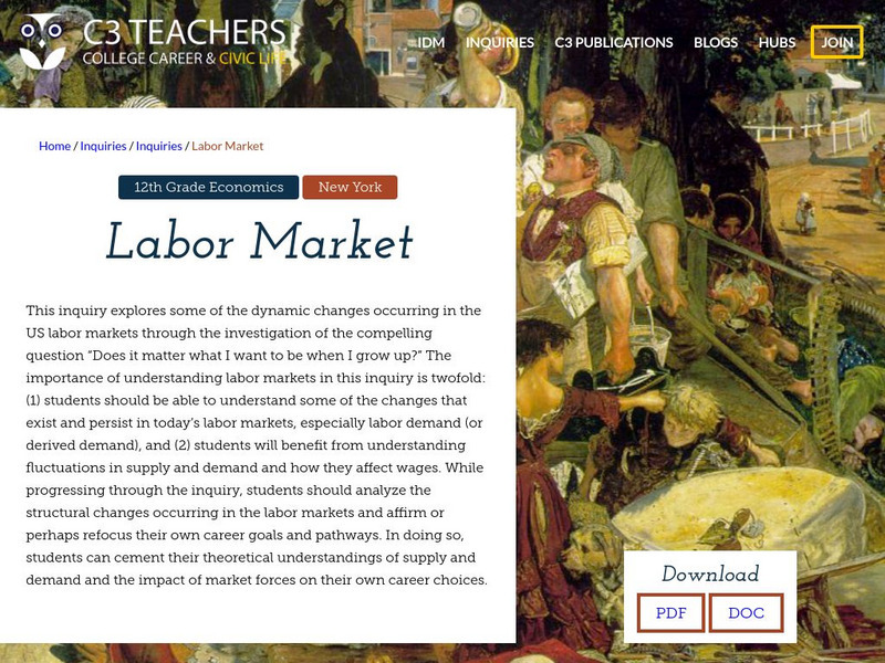 C3 Teachers: Inquiries: Labor Market Unit Plan C3 Teachers: Inquiries: Labor Market Unit Plan