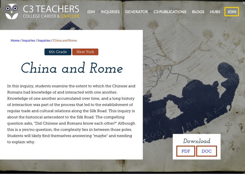 C3 Teachers: Inquiries: China and Rome Unit Plan C3 Teachers: Inquiries: China and Rome Unit Plan