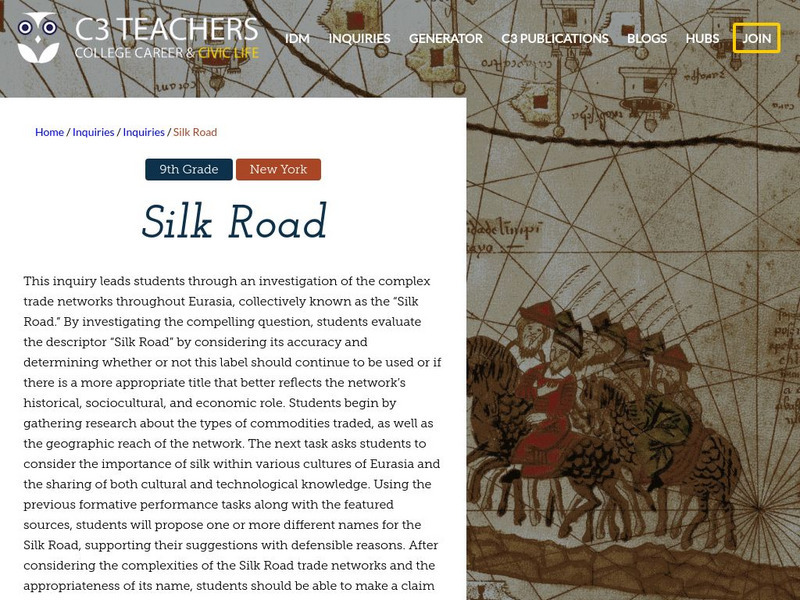 C3 Teachers: Inquiries: Silk Road Unit Plan