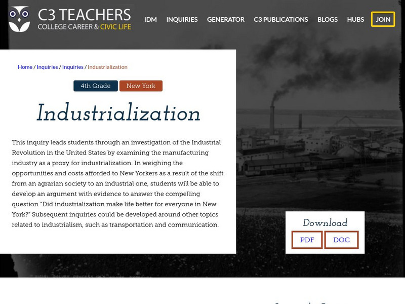 C3 Teachers: Inquiries: Industrialization Unit Plan C3 Teachers: Inquiries: Industrialization Unit Plan