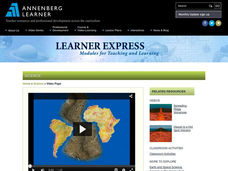 Annenberg Learner: Spreading and Subducting Can Move Continents Instructional Video