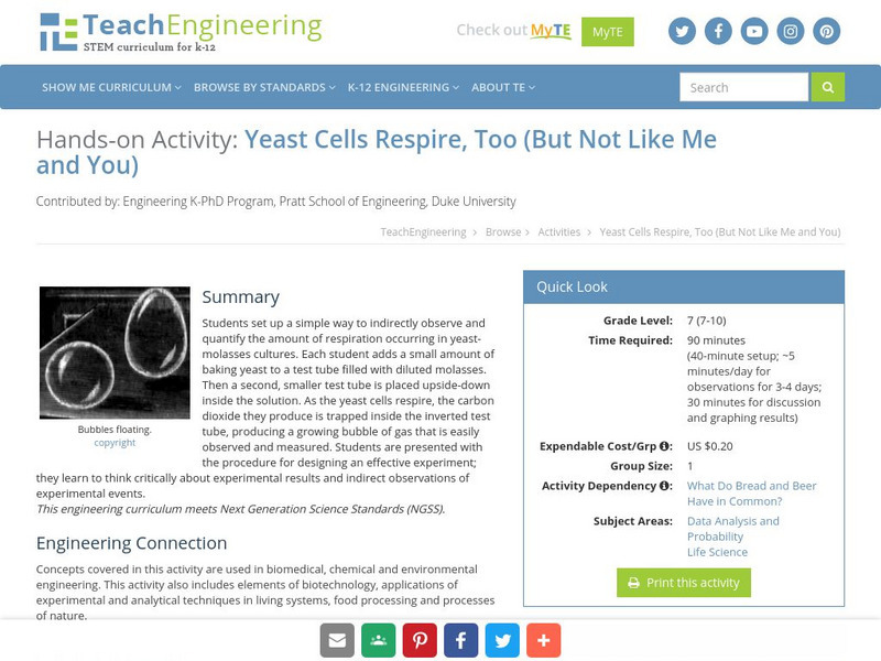 Teach Engineering: Yeast Cells Respire, Too (But Not Like Me and You) Activity Teach Engineering: Yeast Cells Respire, Too (But Not Like Me and You) Activity
