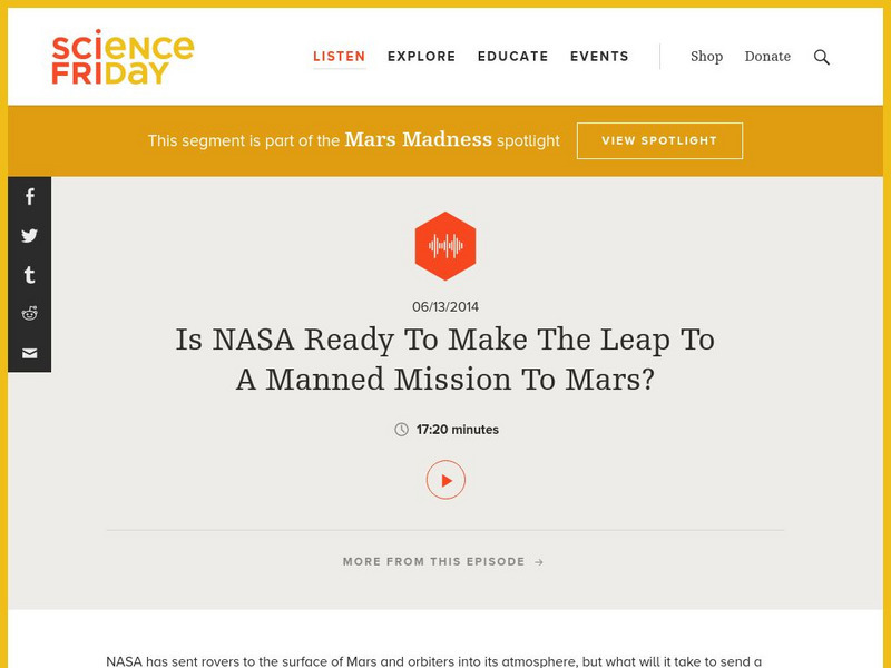Science Friday: Is Nasa Ready to Make the Leap to a Manned Mission to Mars? Audio