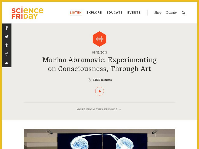 Science Friday: Marina Abramovic: Experimenting on Consciousness, Through Art Audio