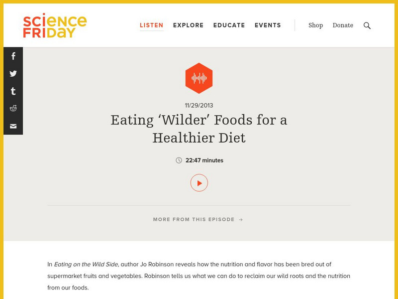 Science Friday: Eating "Wilder" Foods for a Healthier Diet Audio Science Friday: Eating "Wilder" Foods for a Healthier Diet Audio