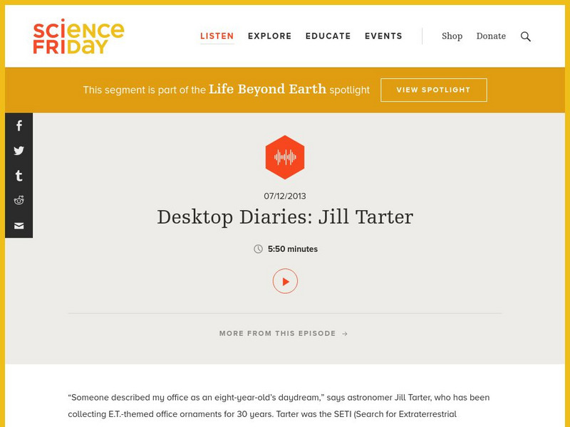 Science Friday: Desktop Diaries: Jill Tarter Audio Science Friday: Desktop Diaries: Jill Tarter Audio