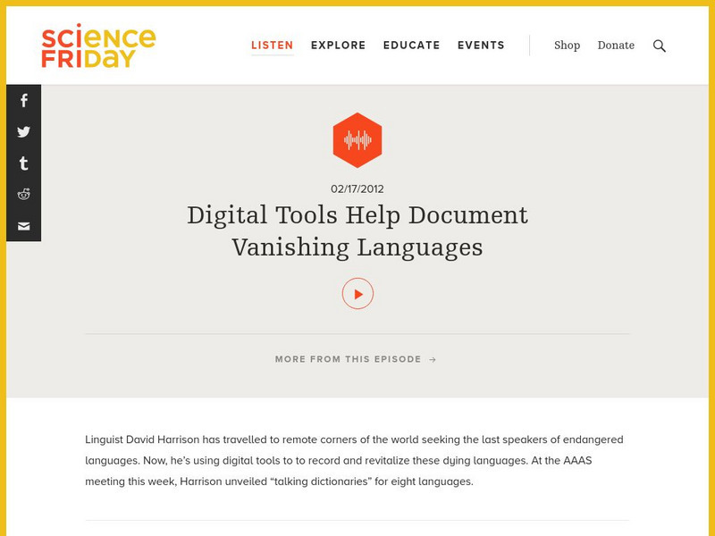 Science Friday: Digital Tools Help Document Vanishing Languages Audio Science Friday: Digital Tools Help Document Vanishing Languages Audio