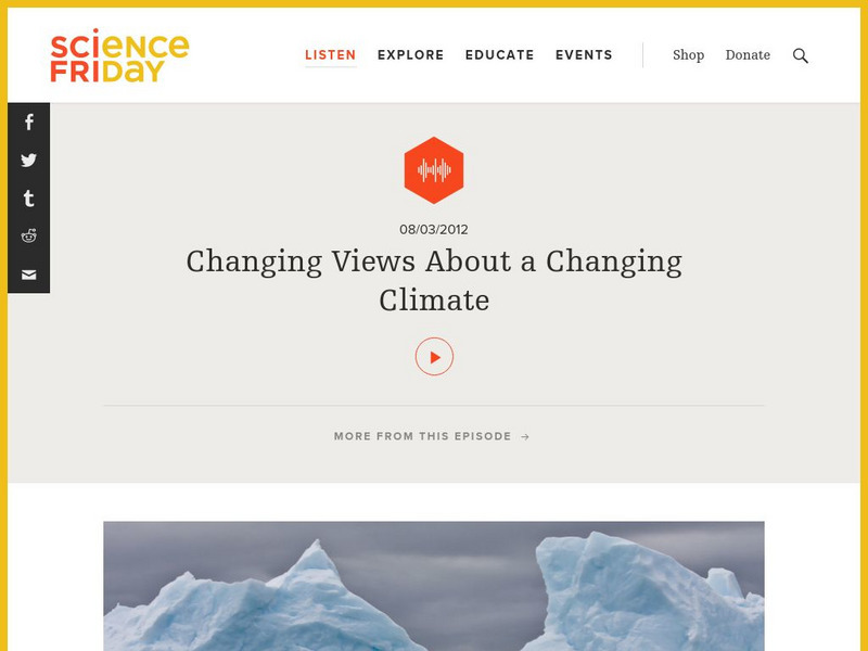 Science Friday: Changing Views About a Changing Climate Audio