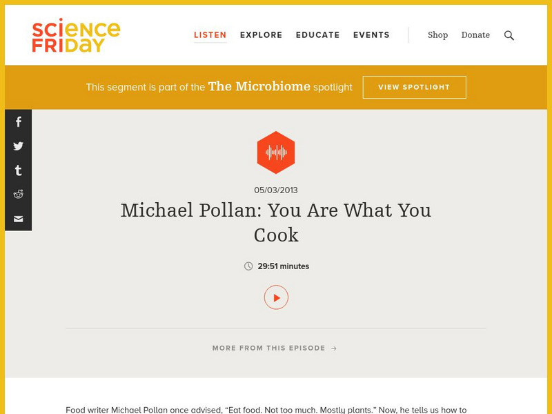 Science Friday: Michael Pollan: You Are What You Cook Audio Science Friday: Michael Pollan: You Are What You Cook Audio
